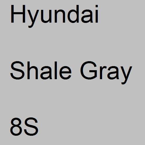 Hyundai, Shale Gray, 8S.